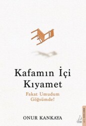 Kafamın İçi Kıyamet - Destek Yayınları