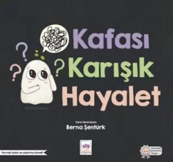 Kafası Karışık Hayalet - Ötüken Çocuk Yayınları