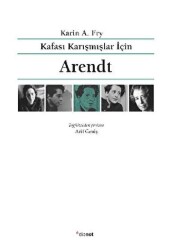 Kafası Karışmışlar İçin Arendt - Dipnot Yayınları
