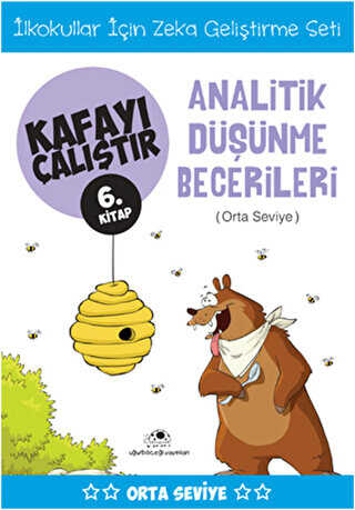 Analitik Düşünme Becerileri Orta Seviye - Kafayı Çalıştır 6 - Uğurböceği Yayınları