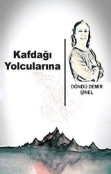 Kafdağı Yolcularına - Tunç Yayıncılık