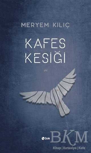 Kafes Kesiği - Şule Yayınları