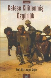 Kafese Kilitlenmiş Özgürlük - İzan Yayıncılık