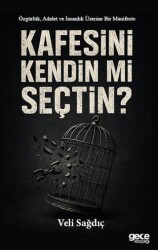 Kafesini Kendin mi Seçtin? - Gece Kitaplığı