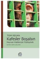 Kafesler Boşalsın - İletişim Yayınevi