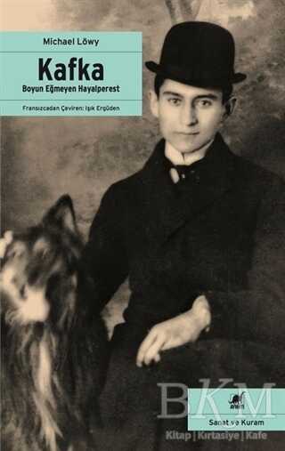 Kafka - Boyun Eğmeyen Hayalperest - Ayrıntı Yayınları