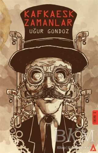 Kafkaesk Zamanlar - Kanon Kitap