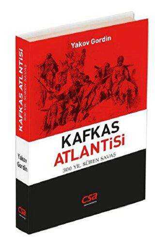 Kafkas Atlantisi - CSA Global Publishing