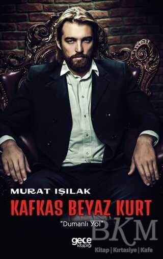 Kafkas Beyaz Kurt - 1