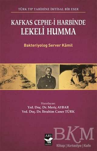 Kafkas Cephe-i Harbinde Lekeli Humma - Arı Sanat Yayınevi