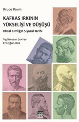 Kafkas Irkının Yükselişi ve Düşüşü - Koyu Siyah Kitap