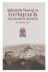 Kafkaslarda Tasavvuf ve Azerbaycan’da Nakşibendîlik-Halidîlik - Şamil Yayıncılık
