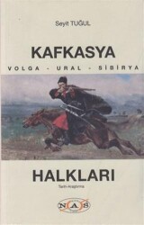 Kafkasya Halkları - Nas Ajans Yayınları