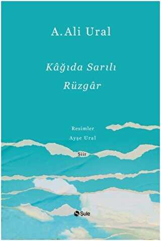 Kağıda Sarılı Rüzgar - Şule Yayınları