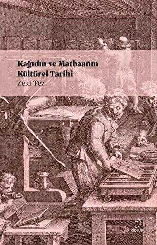 Kağıdın ve Matbaanın Kültürel Tarihi - Doruk Yayınları