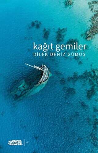 Kağıt Gemiler - Tebeşir Yayınları