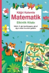 Kağıt Kalemle Matematik Etkinlik Kitabı - 1001 Çiçek Kitaplar