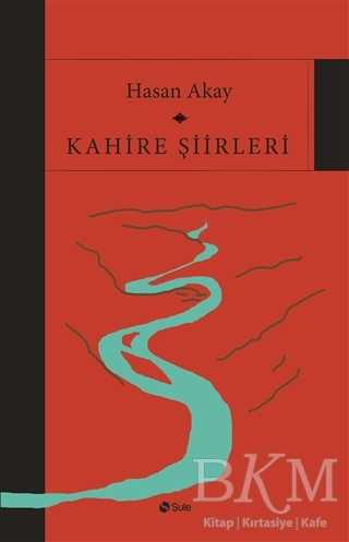 Kahire Şiirleri - Şule Yayınları