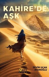 Kahire’de Aşk - Ares Yayınları