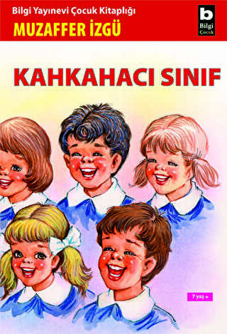 Kahkahacı Sınıf - Bilgi Yayınevi