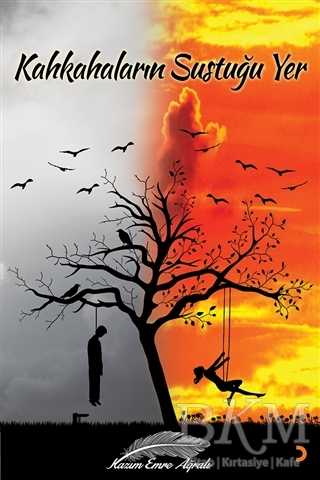 Kahkahaların Sustuğu Yer - Cinius Yayınları