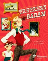 Kahraman Babam - Koç Üniversitesi Yayınları