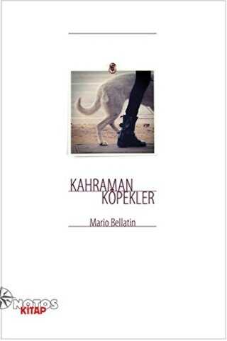 Kahraman Köpekler - NOTOS KİTAP 