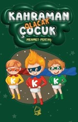 Kahraman Olacak Çocuk - Sebe Yayınları