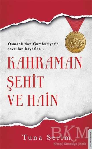 Kahraman Şehit ve Hain - Destek Yayınları
