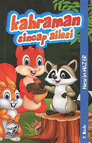 Kahraman Sincap Ailesi - Sebe Yayınları