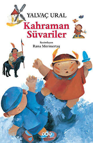 Kahraman Süvariler - Yapı Kredi Yayınları