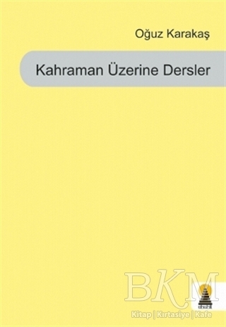 Kahraman Üzerine Dersler - Ebabil Yayınları