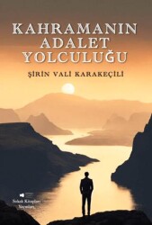 Kahramanın Adalet Yolculuğu - Sokak Kitapları Yayınları
