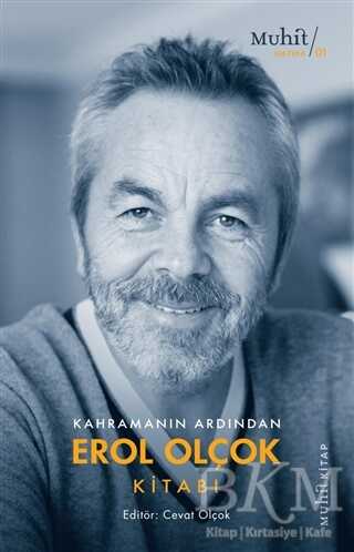 Kahramanın Ardından Erol Olçok Kitabı - Muhit Kitap