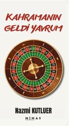 Kahramanın Geldi Yavrum - Mimas Yayınları