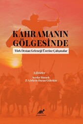 Kahramanın Gölgesinde - Paradigma Akademi Yayınları