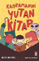 Kahramanını Yutan Kitap - Timaş Çocuk
