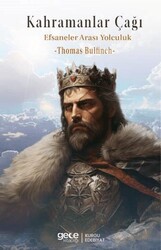 Kahramanlar Çağı Efsaneler Arası Yolculuk - Gece Kitaplığı