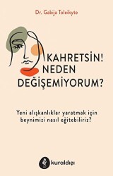 Kahretsin! Neden Değişemiyorum? - Kuraldışı Yayınevi