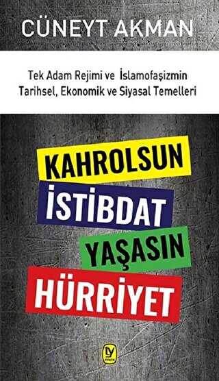 Kahrolsun İstibdat Yaşasın Hürriyet - Tekin Yayınevi
