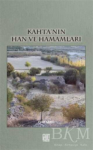 Kahta’nın Han ve Hamamları - Palet Yayınları