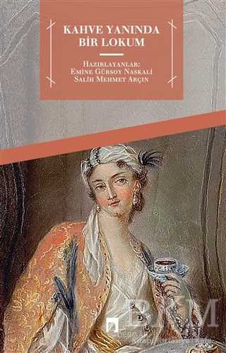 Kahve Yanında Bir Lokum - Dergah Yayınları