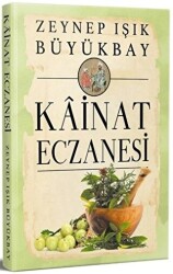 Kainat Eczanesi - Yazarın Kendi Yayını - Zeynep Işık Büyükbay