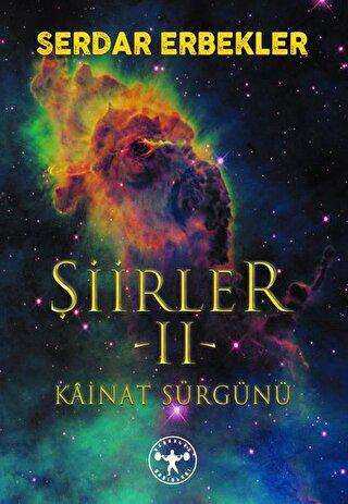 Kainat Sürgünü - Şiirler 2 - Herakles Yayınları