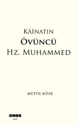 Kainatın Övüncü Hz. Muhammed - Hece Yayınları