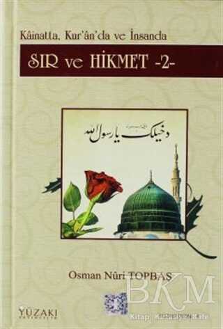Kainatta, Kur`an`da ve İnsanda Sır ve Hikmet 2 - Yüzakı Yayıncılık