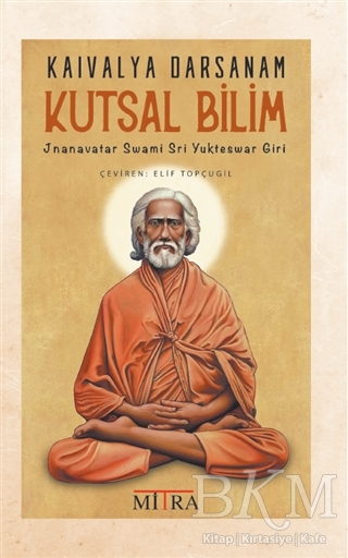 Kaivalya Darsanam - Kutsal Bilim