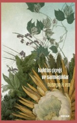 Kaktüs Çiçeği ve Sarmaşıklar - Beyan Yayınları