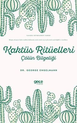 Kaktüs Ritüelleri Çölün Bilgeliği - 1