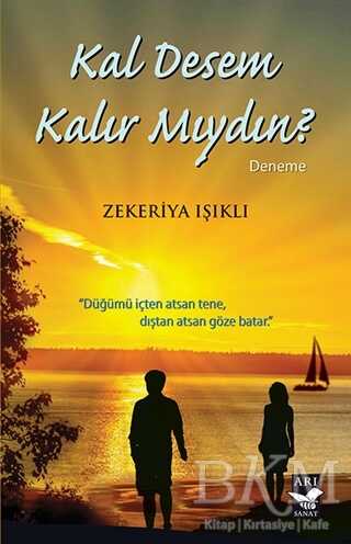Kal Desem Kalır Mıydın? - Arı Sanat Yayınevi